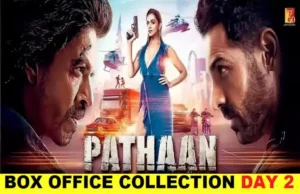 Pathaan Box Office Collection Day 2: ‘बादशाह’ ने रचा इतिहास, ‘पठान’ ने 2 दिनों में ही किया 100 करोड़ का आंकड़ा पार
